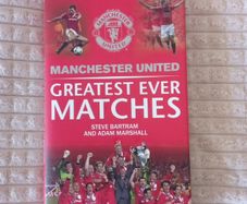 Man U - Greatest Ever MATCHES