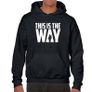 This is the Way Star Hoodie Vintage Bounty Hunter Wars Sweatshirt Hood Pullover Gunfighter Bobba Fett Galaxy Far Away New Republic Image 3