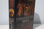 The Tyrannicide Brief by Geoffrey Robertson