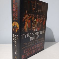 The Tyrannicide Brief by Geoffrey Robertson