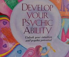 Develop Your Psychic Ability