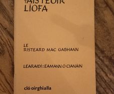 An tAisteoir Liofa Eamann O Cianain Risteard Mac Gabhann Book in Irish as Gaeilge Irish Language Educational Song Book Poetry Music