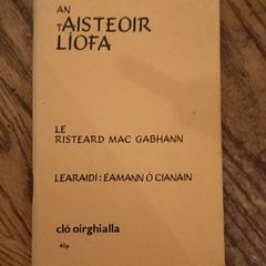 An tAisteoir Liofa Eamann O Cianain Risteard Mac Gabhann Book in Irish as Gaeilge Irish Language Educational Song Book Poetry Music