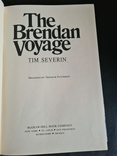 The Brendan Voyage By Tim Severin. Firt Edition.  Hardback  C/w Dustjacket.