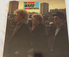 The Ward Brothers -Madness of It All - 1986 vinyl LP