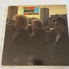 The Ward Brothers -Madness of It All - 1986 vinyl LP