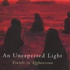 An Unexpected Light - Travels In Afghanistan (jason Elliot)