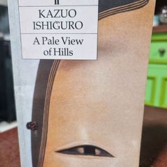 A Pale View of Hills by Kazuo Ishiguro