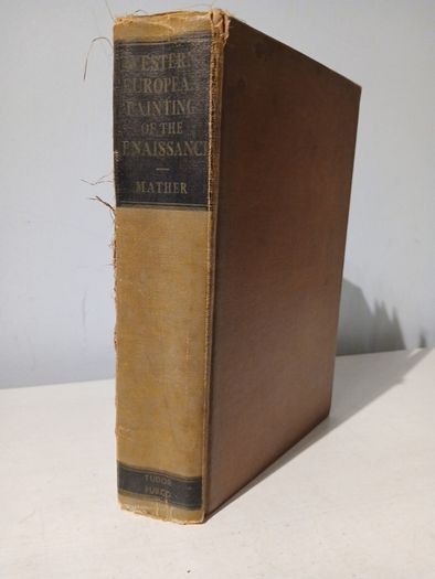 Western European Painting of the Renaissance by Frank Jewett Mather Jr. 1948 Edition