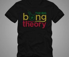 The big bong theory cannabis t shirt