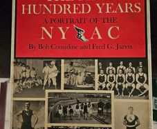 The First Hundred Years.  A Portrait Of The NYAC.First Edition 1969 Large Volume Hardback With Dustjacket In Good Condition.  See Photos For Same.