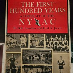 The First Hundred Years.  A Portrait Of The NYAC.First Edition 1969 Large Volume Hardback With Dustjacket In Good Condition.  See Photos For Same.