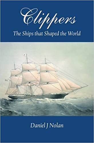 Clippers - The Ships That Shaped The World - D J Nolan - HB