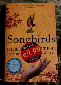 Songbirds.  Christy Lefteri