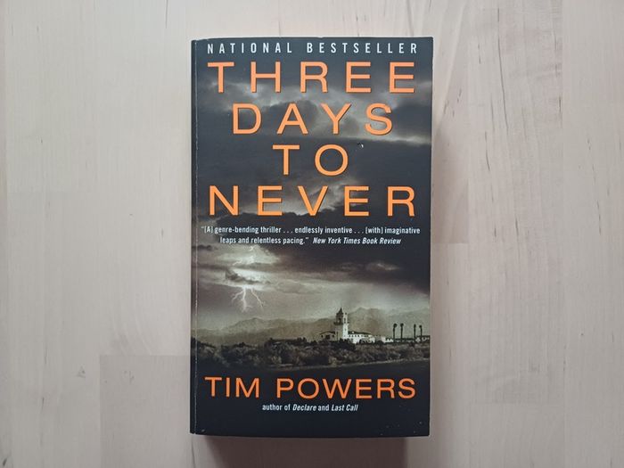 Three Days to Never by Tim Powers (American Edition Horror Paperback 2006)