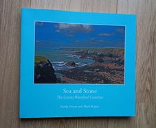 Sea and Stone the County Waterford Coastline 2023 by Paddy Dwan and Mark Roper in very good condition FREE STANDARD POSTAGE INCLUDED