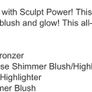 New Bronze/ Blush / Highlight Palette Image 6