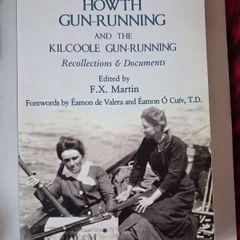 The Howth Gun-Running & The Kilcoole Gun - Running / 1914 / Merrion Press / 2014