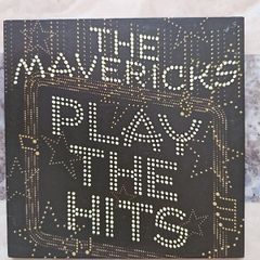 The Mavericks CD - Play The Hits