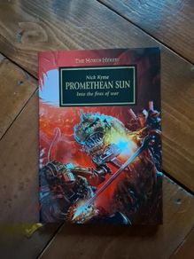 The Horus Heresy - Promethean Sun. signed by Nick Kyme