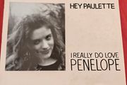 Hey Paulette - I Really Do Love Penelope