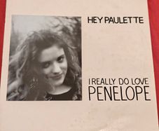 Hey Paulette - I Really Do Love Penelope
