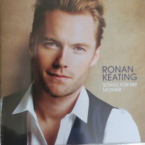 Ronan Keating. Songs For My Mother.