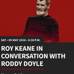 Two tickets to Sat - Roy Keane & Roddy Doyle