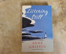 Listening Still by Anne Griffin.
