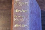 Father Figure By Beverley Nichols. First Edition Hardback In Good Condition.  See Photos For Same.