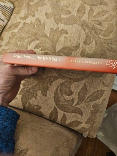 Reflections On The Irish State. By Garret Fitzgerald First Edition Hardback With Dustjacket In Very Good Condition.  See Photos For Same.