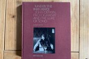 Under The Influence John Deakin, Photography and The Lure of Soho Robin Muir book