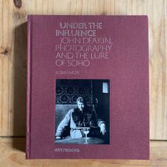 Under The Influence John Deakin, Photography and The Lure of Soho Robin Muir book