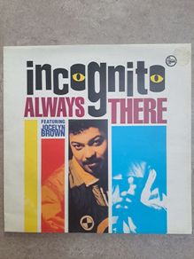 Incognito Always there featuring Jocelyn Brown on Talkin Loud 12 "David Morales mix