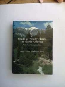 Seeds of Woody Plants in North America: Revised and Enlarged Edition