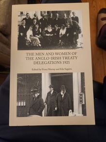 The Men And Women Of The Anglo-irish Treaty Delegations 1921. First Edition Paperback In Good Condition.