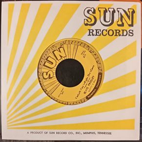 Elvis Presley I'm left, You're Right, She's Gone/Baby Let's Play House-On Sun Label