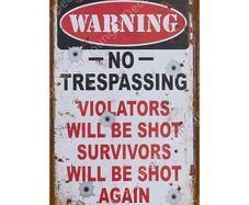 No Trespassing Violators Shot Bullet Holes Tin Metal Sign
