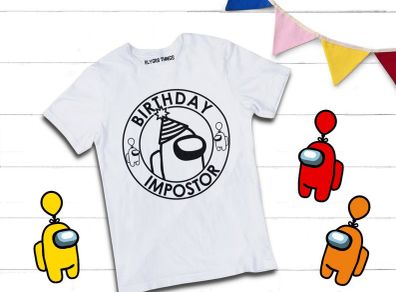 Birthday Impostor, Among Us t-shirt for adults and kids great gift present idea