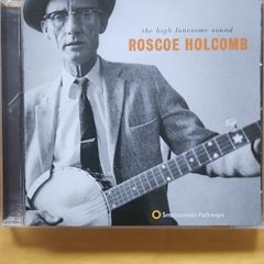 Roscoe Halcomb. The High Lonesome Sound.