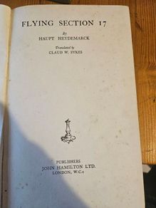 Flying Section 17.by Haupt Heydemarck. First Edition Hardback Only In Fair Condition.  See Photos For Same.