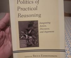 Politics of Practical Reasoning . Ricca Edmondson(Paperback)