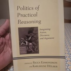 Politics of Practical Reasoning . Ricca Edmondson(Paperback)