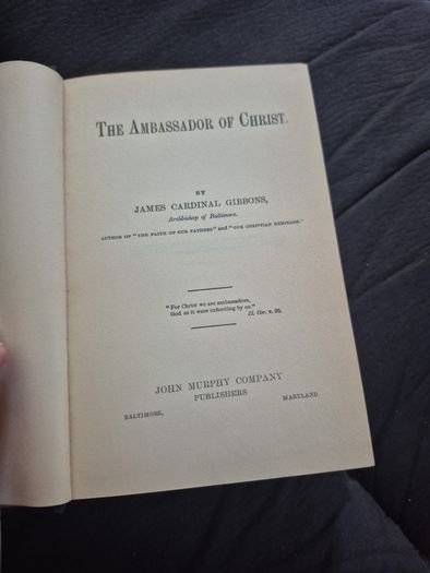 the Ambassador of christ 1896 by James Cardinal Gibbons