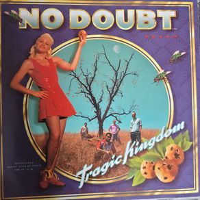 No Doubt - Tragic Kingdom.