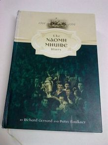 The Naomh Mhuire Story 1946-1994 Ireland Irish GAA Drogheda Louth local history