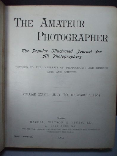 SALE!  THE AMATEUR PHOTOGRAPHER - 1903 - The Popular Illustrated Journal for All Photographers - Volume XXXVIII - July to December 1903
