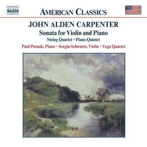 John Alden Carpenter. Sonata for Violin and Piano.CD. Free Postage!