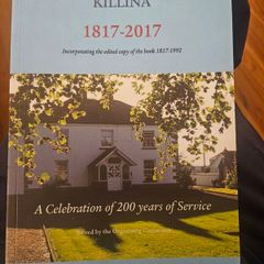 Killina Co Offaly Presentation Convent Killina. 1817-2017. A Celebration Of 200 Years Of Service . Paperback In Good Condition.  See Photos For Same.