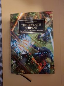 The Horus Heresy -The Seventh Serpent. Signed by Graham McNeill